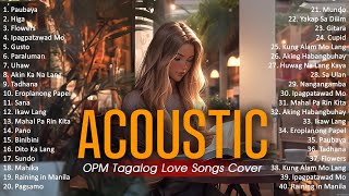 Best Of OPM Acoustic Love Songs 2024 Playlist 1367 ❤️ Top Tagalog Acoustic Songs Cover Of All Time