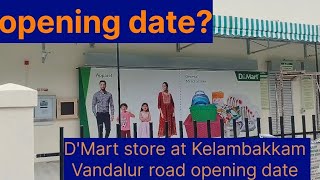 DMART  Kelambakkam omr Vandalur road opening date Chettinad hospital OMR road Rajiv Gandhi Salai