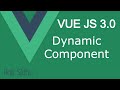 Vue JS 3 tutorial #31 Dynamic Component