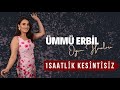 ÜMMÜ ERBİL - EN BEĞENİLEN OYUN HAVALARI (1 SAATLİK KESİNTİSİZ)