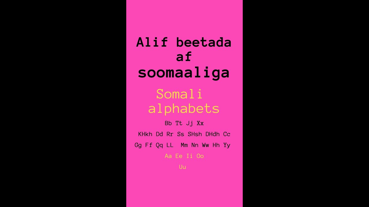 Alif Beetada Af Soomaaliga || Somali Alphabets - YouTube