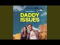Daddy Issues Theme (From The Original BBC Series 