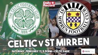 Celtic v St Mirren live stream and TV details plus team news ahead of Scottish Cup fifth round tie