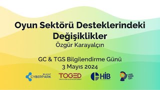 Oyun Sektörü Desteklerindeki Değişiklikler -  Özgür Karayalçın