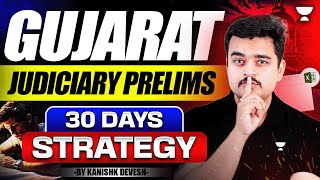 Gujarat Judiciary Prelims: 30 Days Strategy | Kanishk Devesh | Unacademy Judiciary