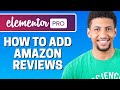 How To Add Amazon Reviews To Elementor 2021