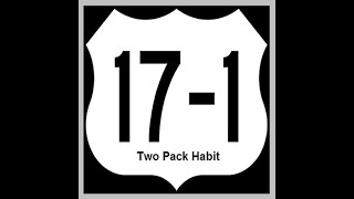 17-1 (New 2020 Studio Mastered Version) - Two Pack Habit (With Lyrics In The Description)