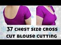 How to cut 37 chest size çross cut blouse cutting// #cutting #tuniboutique