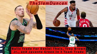 Bulls Trade For Daniel Theis, Troy Brown Jr., and Javonte Green In 3 Team Trade | TheSlamDuncan