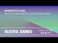 Mismatch (UK) - Not Alive (Jose Knight (UK) Extended Remix)