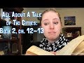 All About A Tale of Two Cities: Book 2, ch. 12-13