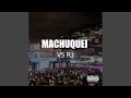 MACHUQUEI vs RJ