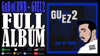 GnD of RWR - GUEZ 2 (FULL ALBUM)