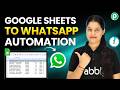 Set Up Google Sheets to WhatsApp Automation in 5 Minutes 🔥