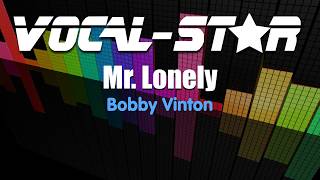 Bobby Vinton - Mr Lonely (Karaoke Version) with Lyrics HD Vocal-Star Karaoke