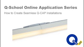 Q-School ONLINE Seamless LED Fixtures | QTL