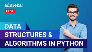 Data Structures in Python | Data Structures and Algorithms in Python | Edureka | Python Live - 5
