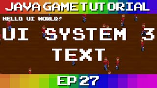 Java Game Tutorial: Ep 27 - UI System #3 Text
