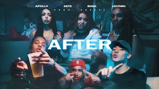 AFTER | Apollo, Bask, Sete, Levinsk | Prod. Greezy