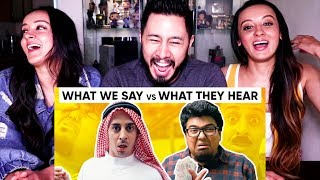 JORDINDIAN | WHAT WE SAY VS WHAT THEY HEAR | Reaction by Jaby!