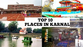 10 Best tourist places to visit in Karnal/करनाल में घूमने के लिए दस सबसे अच्छी जगहे /Deepika Vlogs