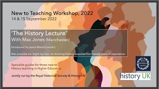 'The History Lecture': 'New to Teaching Workshop'