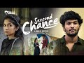 SECOND CHANCE | EP -2 | WEB SERIES | AMEER SHA | DEVIKA | SHAMEDIA