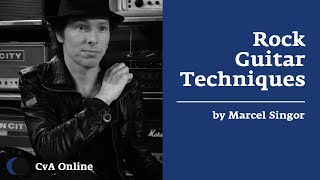 Rock Guitar Techniques Course | Marcel Singor | CvA Online – Music Courses