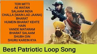 Itni Si Hai Dil 44 Min Straight Loop | Rahe Tu: Patriotic Song | Gul Banke Main: Desh Bhakti 2024