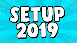 NOSSO SETUP 2019!