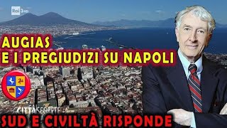 AUGIAS E I PREGIUDIZI SU NAPOLI. Sud e Civiltà risponde