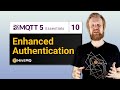 MQTT 5  Essentials Part 10 - Enhanced Authentication
