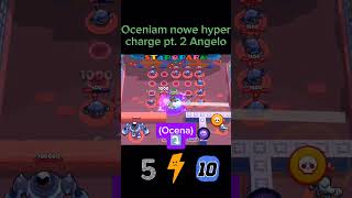 Oceniam nowe hypercharge pt.2 Angelo #shorts #brawlstars