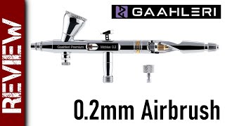 Gaahleri Mobius 0.2mm airbrush review