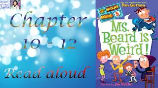 My Weirder School #5 Ms. Beard is Weird by Dan Gutman - Chapter 10 - 12 | Kids books read aloud