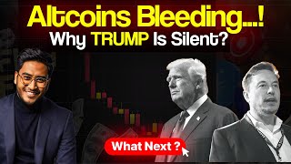 Why TRUMP Is Silent? | Altcoins Bleeding! | Bitcoin Updates | Crypto Market Updates