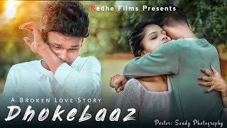 Dhokebaaz (Video) Jaani | Afsana Khan | Heart Broken Love story💔  |  Radhefilmspresent |||