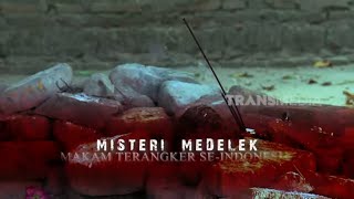 Misteri Medelek Makam Terangker Se-Indonesia | SECRET STORY (09/07/23)