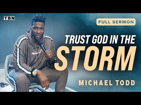 Michael Todd: God Is Our Peace in the Storm! Full Sermons on TBN