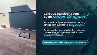 Construa a sua piscina com quem entende do assunto | Água Viva Piscina