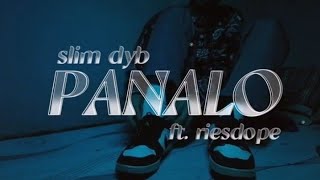 PANALO-slim dyb ft.riesdope(official music video)