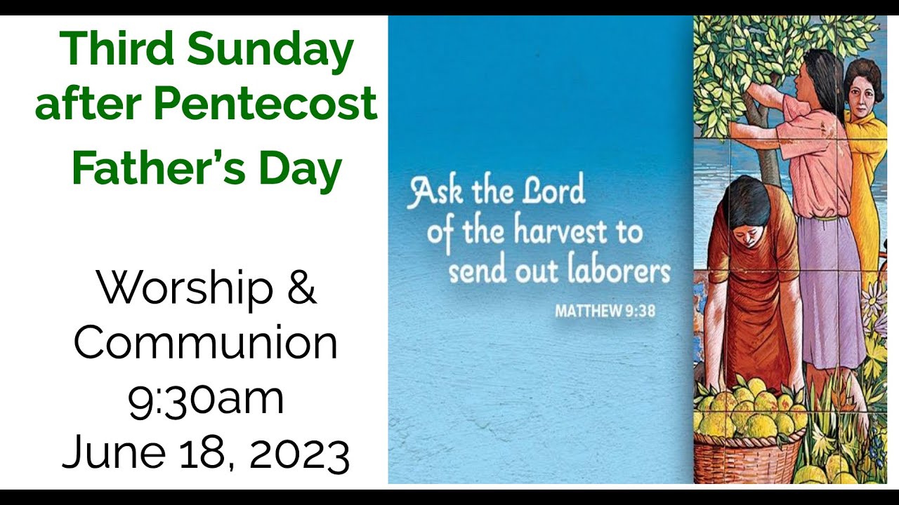 Sunday Worship, June 18th, Third Sunday After Pentecost - YouTube