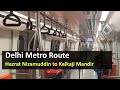 Delhi Metro Route from Hazrat Nizamuddin to Kalkaji Mandir Metro Station: Fare, Distance, Time