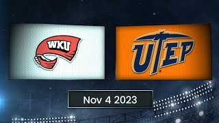 Western Kentucky Hilltoppers vs  UTEP Miners | November, 4th 2023