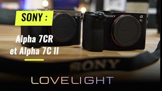 SONY A7C II et Sony A7CR : Compact, casual, voici les 2 p'tits derniers de la marque