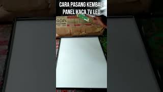 PASANG PANEL KACA TV LED