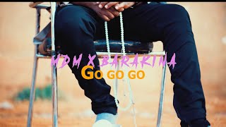 Barakina \u0026 @mdmofficiel  - GO GO GO (Clip Officiel)