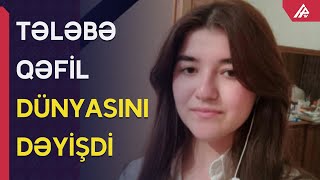 Bakıda tələbə qız ÖLDÜ - APA TV