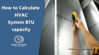 How to Calculate HVAC System BTU Capacity