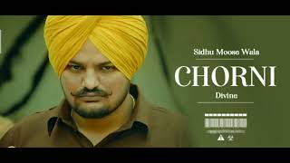CHORNI||sidhu moose wala new leaked song||Divine||New latest Punjabi song leaked 2023